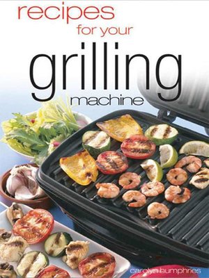 cover image of Recipes For Your Grilling Machine